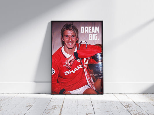 David Beckham "Dream Big" Poster